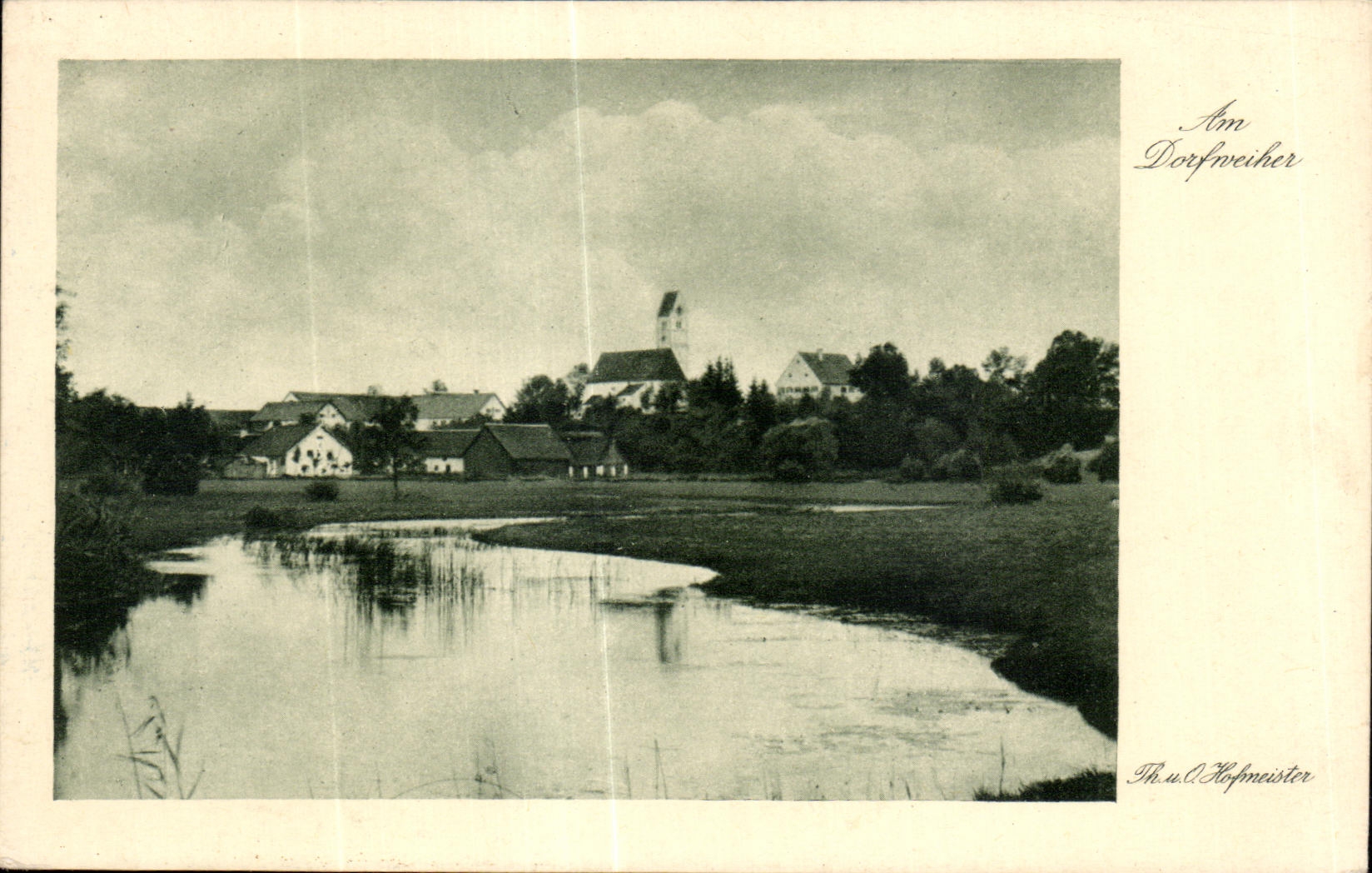 CPA Am Dorfweiher Th u Hofmeister 