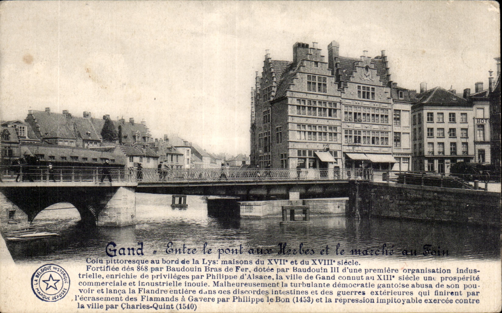 Gand - Entrée du pont aux Herbes et le marché au Foin — maisons du XVIIe et XVIIIe siècle — La Belgique Historique