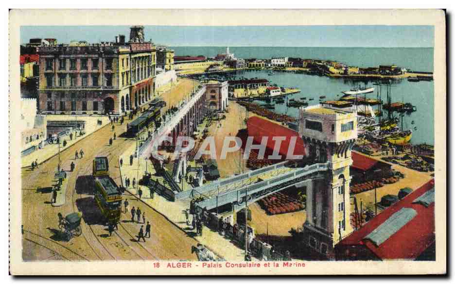 Alger - Palais Consulaire et la Marine — édition CPAPHIL, n°18