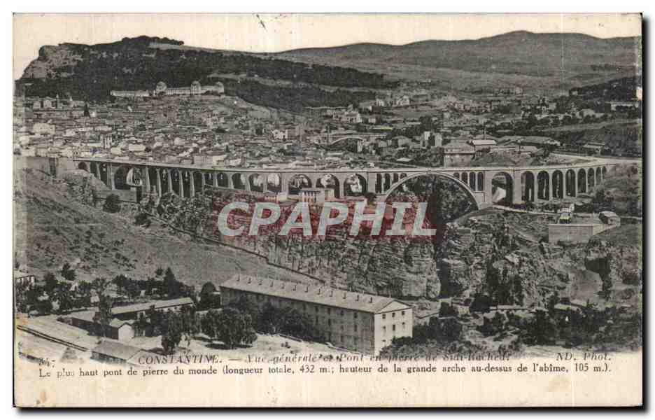 Constantine — Vue générale du Pont en pierre de Sidi-Rached