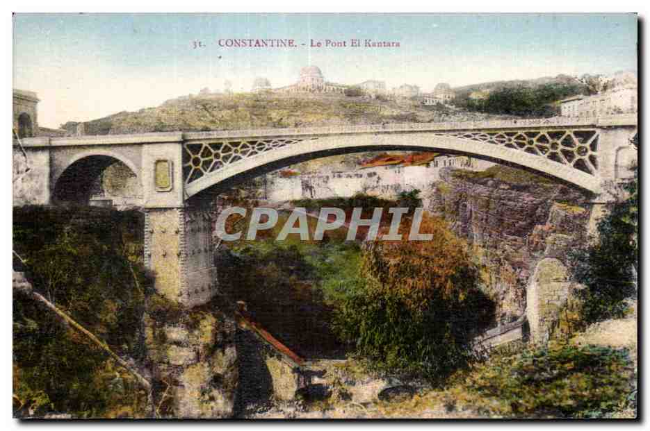 CPA Algerie CONSTANTINE - Le Pont El Kuntar