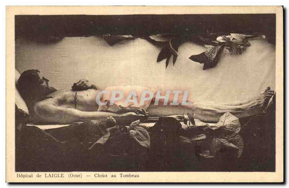 CPA LAIGLE (Orne) - Christ au Tombeau Hopital