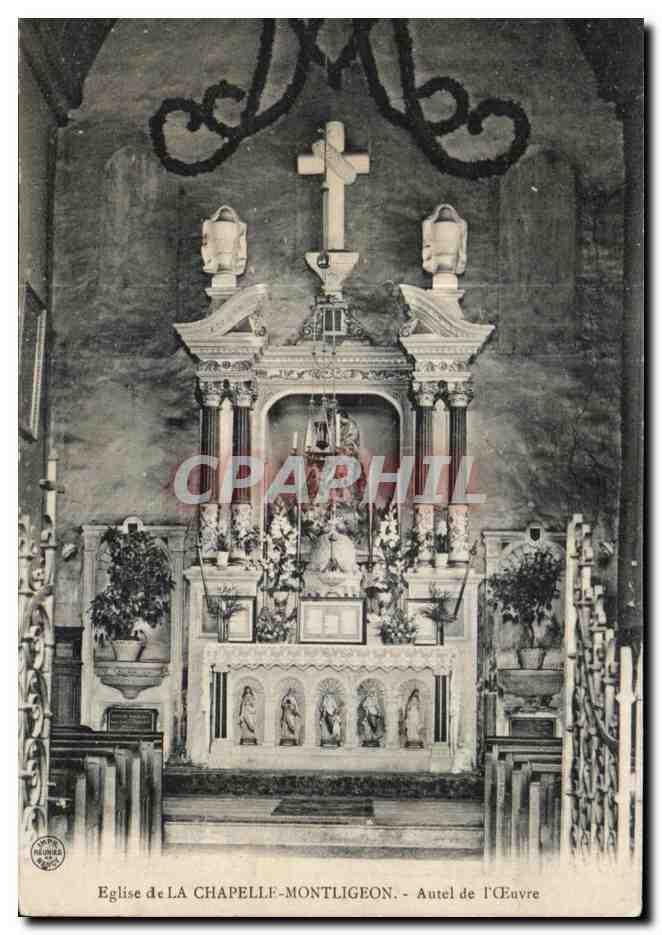 CPA Eglise de LA CHAPELLE-MONTLIGEON - Autel de I Oeuvre