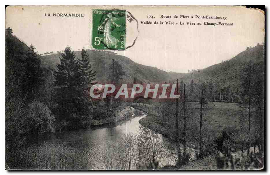 CPA LA NORMANDIE Route de Flers a Pont Erambourg Vallee de la Vere La Vere Au champ Fermant
