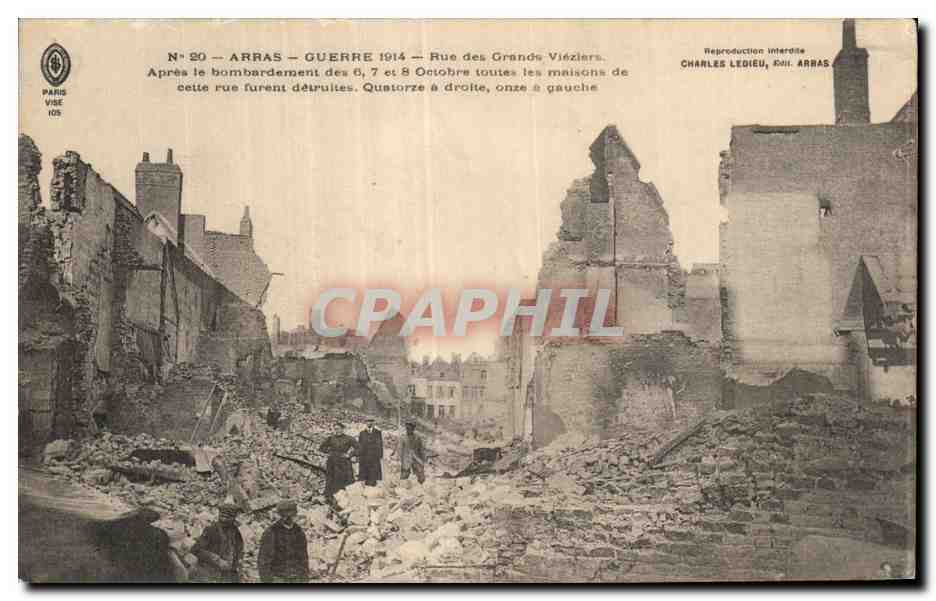 CPA ARRAS - GUERRE 1914 - Rue des Grands Vieziers