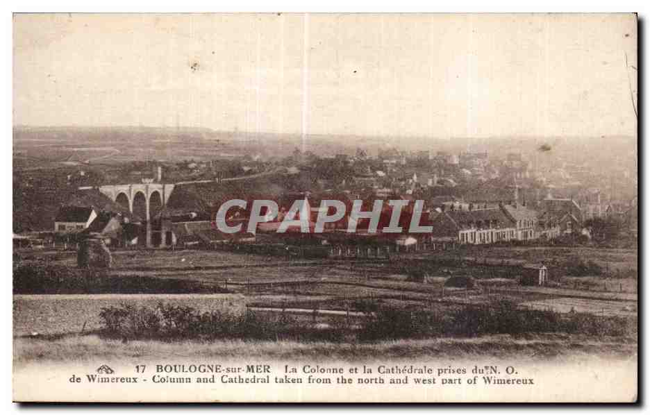 Boulogne-sur-Mer — La Colonne et la Cathédrale vues du N.O. de Wimereux — éditeur inconnu, n° 17