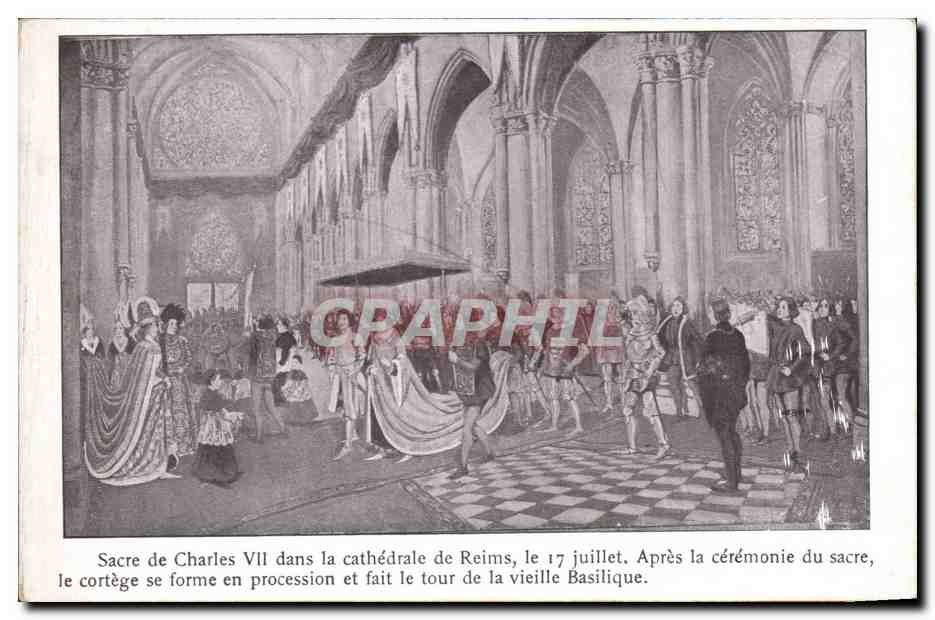 Sacré de Charles VII dans la cathédrale de Reims — le 17 juillet — éditeur MP. MOULLUI - MARSEILLE