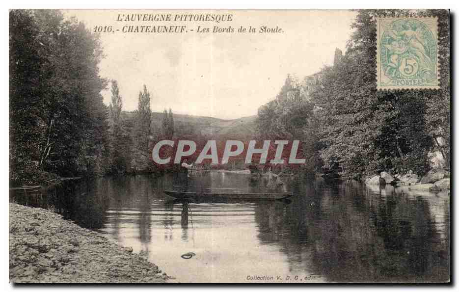 CPA L Auvergne Pittoresque Chateauneuf Les Bords de la Stoule