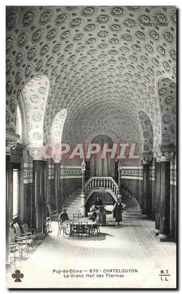 CPA Puy-de Dome - 870 - CHATELGUYON Le Grand Hall des Thermes