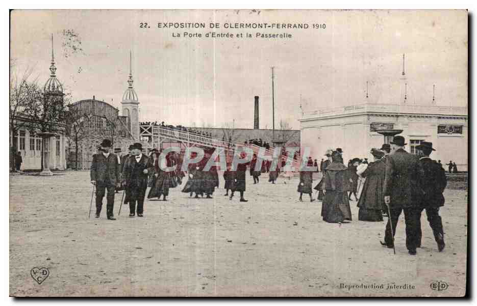 Exposition de Clermont-Ferrand 1910 — La Porte d'Entrée et la Passerelle — Reproduction interdite