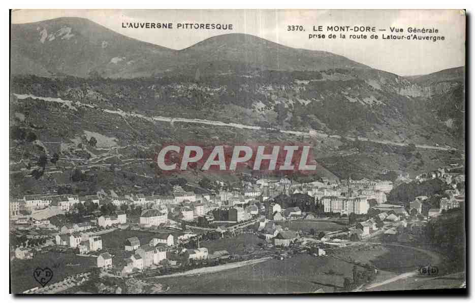 CPA Le Mont Dore Vue Generale Prise de la route de Latour a Auvergne