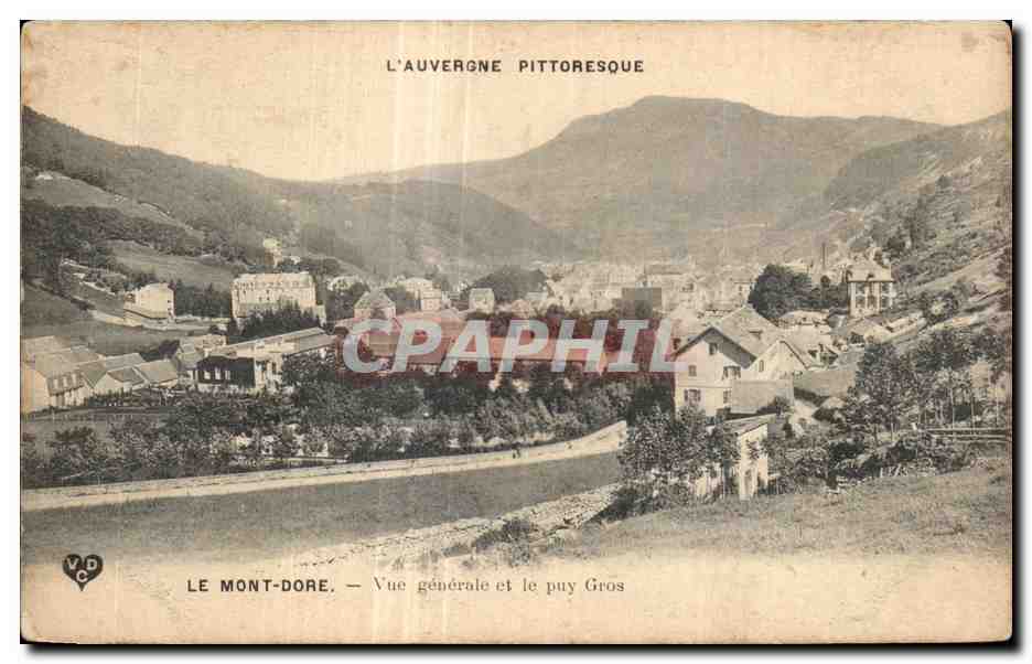 CPA Le Mont Dore Vue generale et le Puy GRos 
