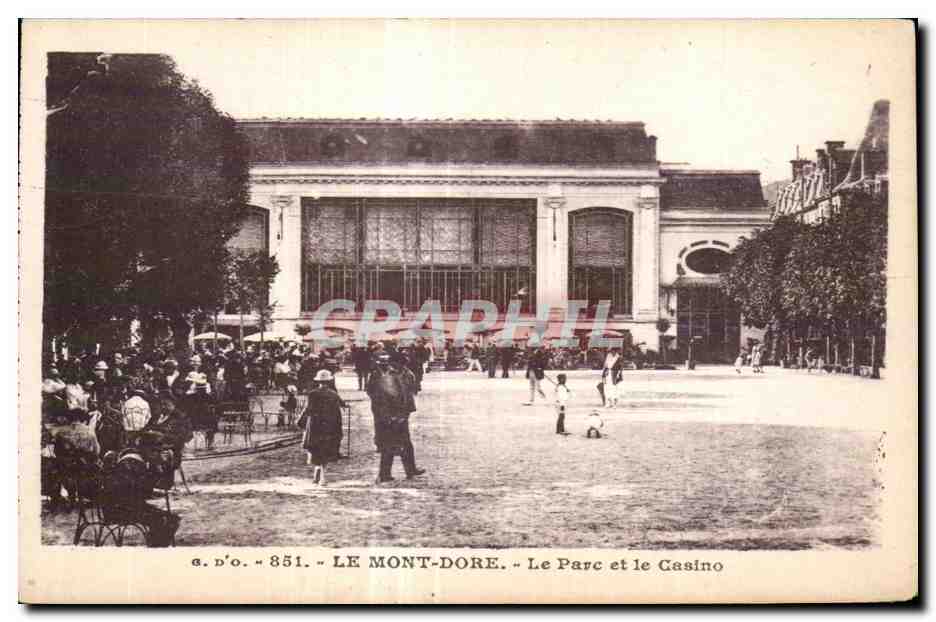 CPA Le Mont Dore Le Parc et le Casino