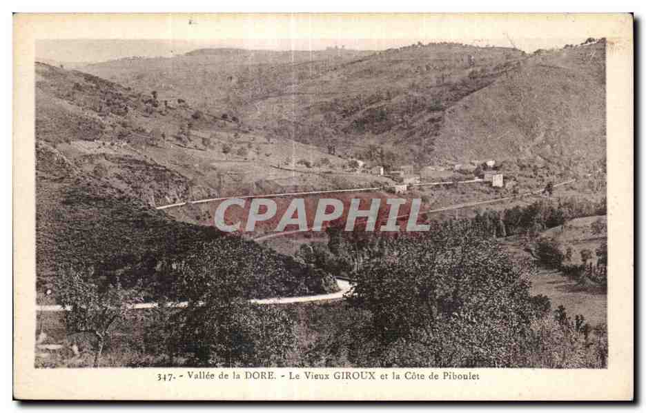 Vallée de la DORE — Le Vieux GIROUX et la Côte de Piboulet — CPAPHIL 347