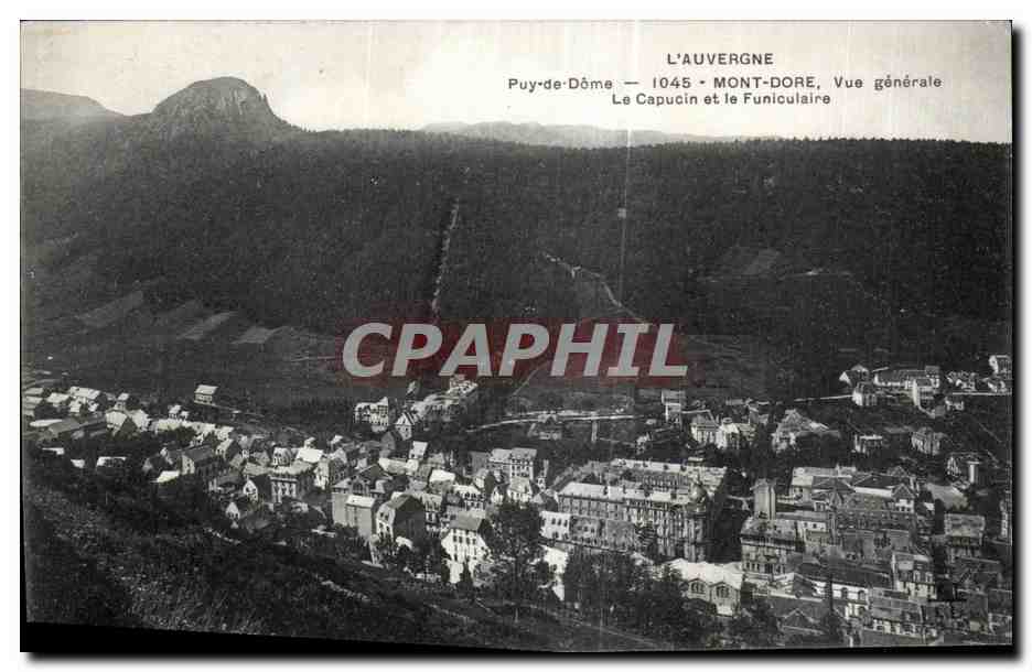 CPA Le MONT DORE Vue Generale Le Capucin et le Funiculaire