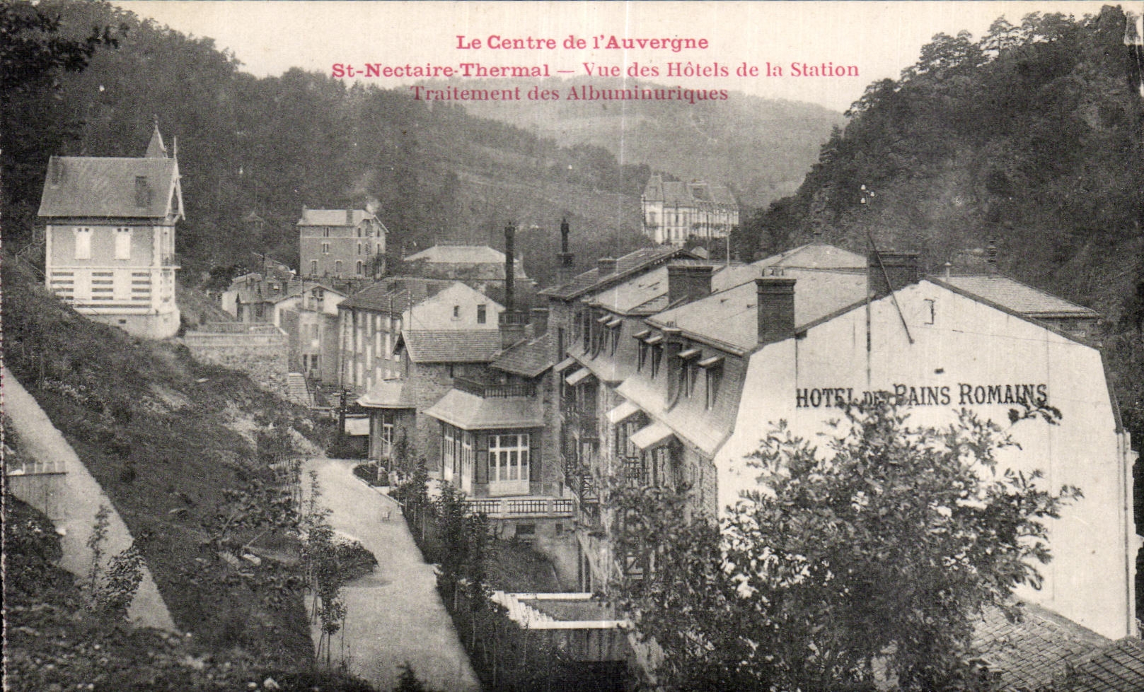 St-Nectaire-Thermal — Vue des Hôtels de la Station — Hôtel des Bains Romains — Éditeur : Galeries Mécaniques - Issoire