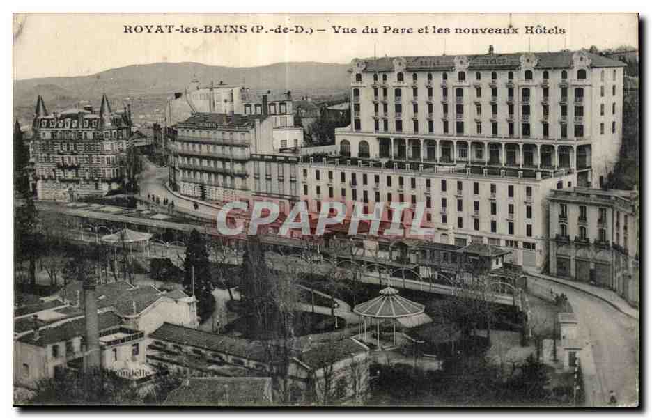 Royat les Bains - Vue du Parc et les nouveaux Hotels - CPA 