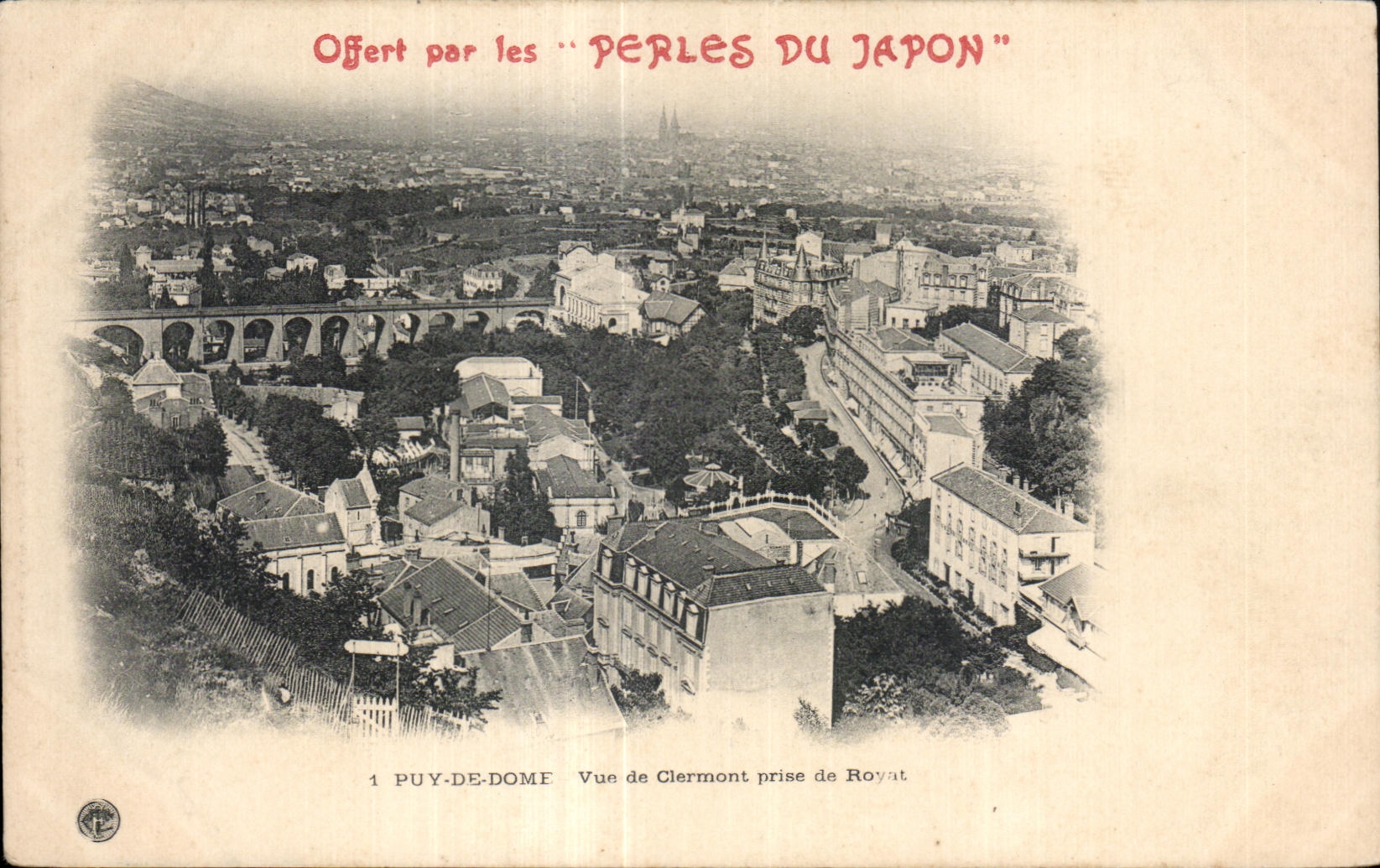 View of Clermont taken from Royat — Puy-de-Dôme — Offered by the "Perles du Japon"