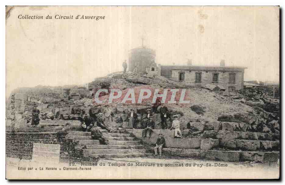 Ruines du Temple de Mercure au sommet du Puy-de-Dôme — Collection du Circuit d'Auvergne — Édité par « La Havane » Clermont-Ferrand