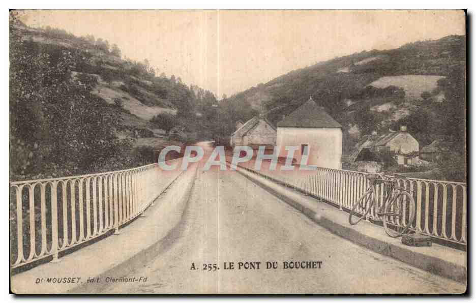 Le Pont du Bouchet — Clermont-Fd — éditeur Di Mousset, n° A.255