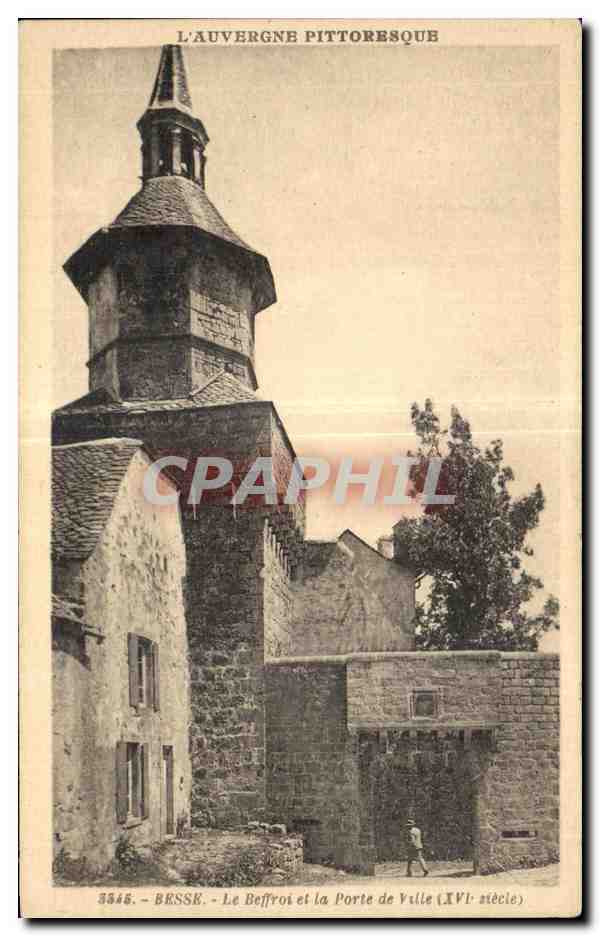 Besse - Le Beffroi et la Porte de Ville (XVIe siècle)
