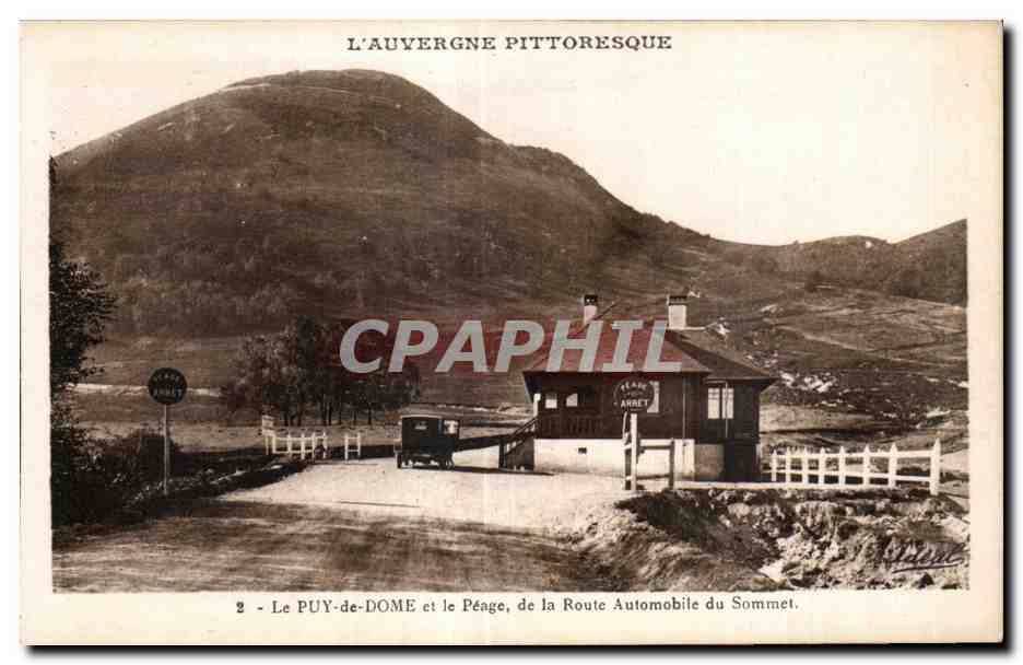 Le PUY-de-DOME et le Péage, de la Route Automobile du Sommet — L'Auvergne Pittoresque, éditeur Puy-de-Dôme