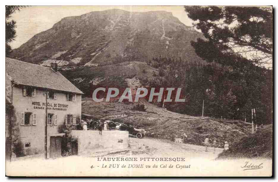 Le Puy de Dôme vu du Col de Ceyssat — L'Auvergne pittoresque — Éditeur Ideal, n°4