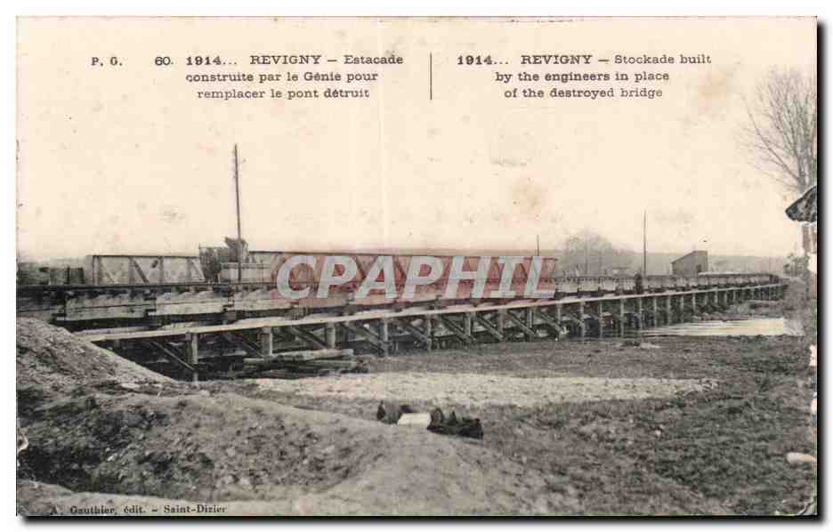 CPA Revigny Estacade construite par le Genie pour remplacer le pont remplacer le pont detruit
