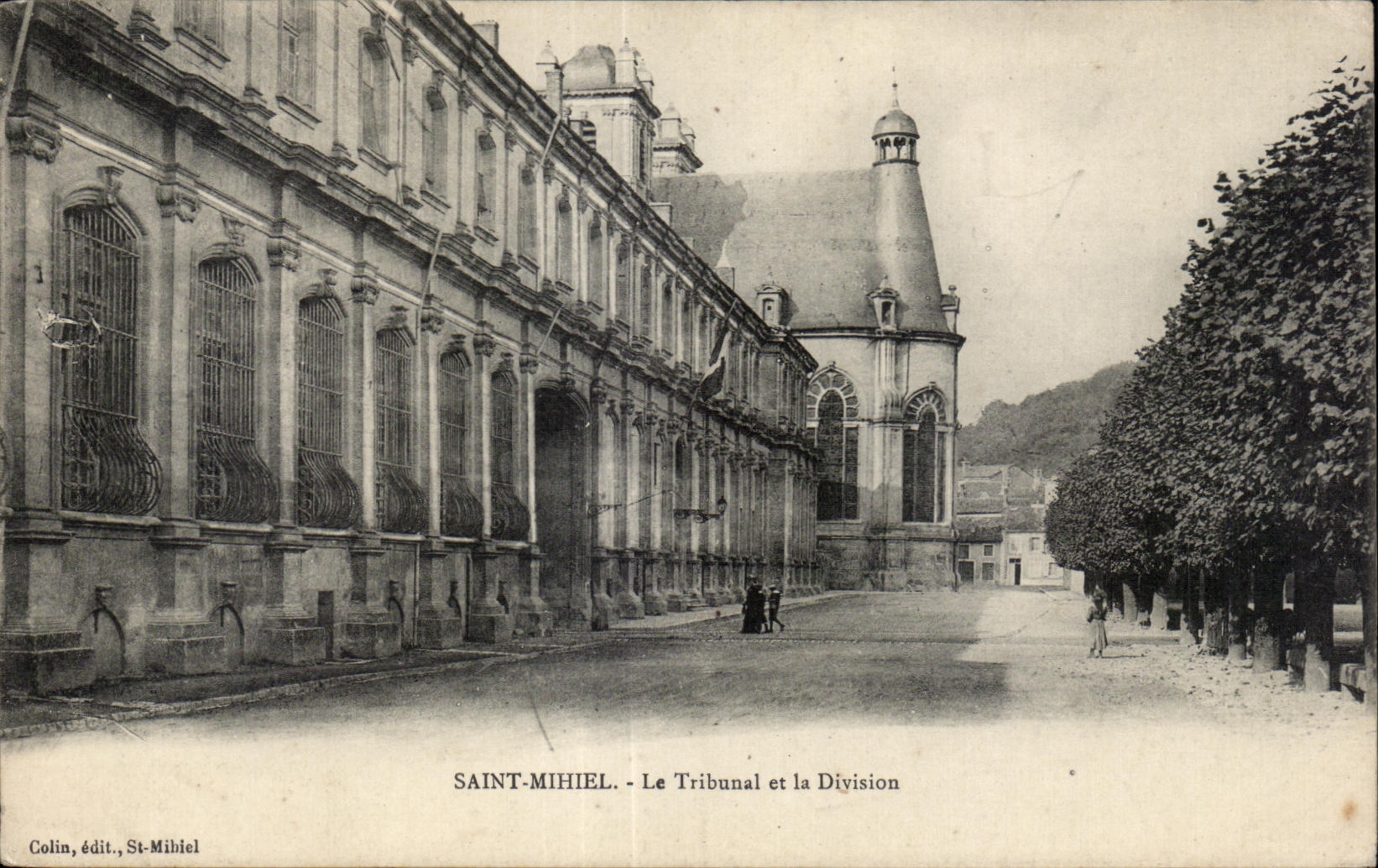 Saint-Mihiel - Le Tribunal et la Division — Colin, édit., St-Mihiel
