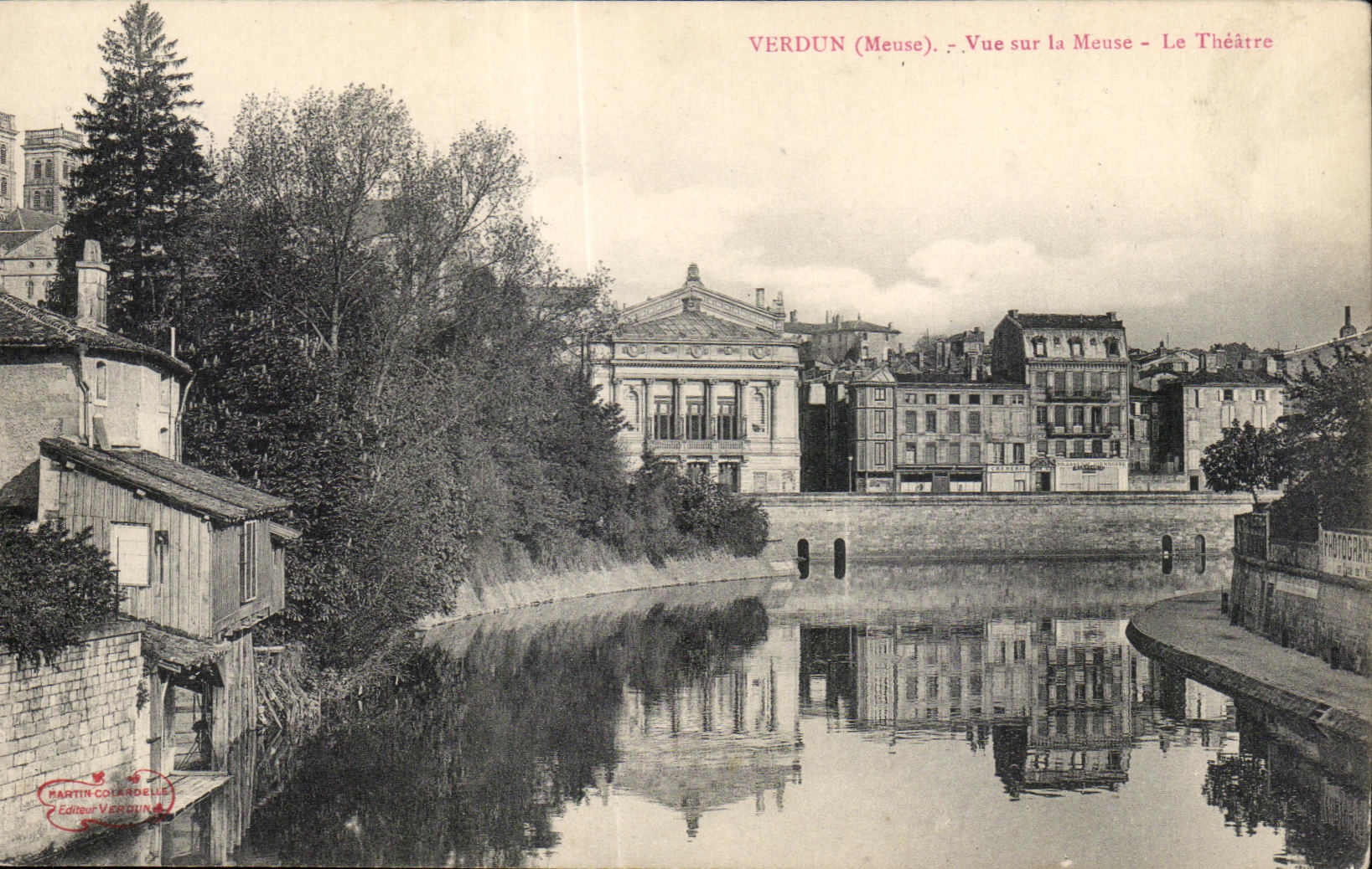 Verdun (Meuse) - Vue sur la Meuse - Le Théâtre — Martin Colardelle, Éditeur Verdun