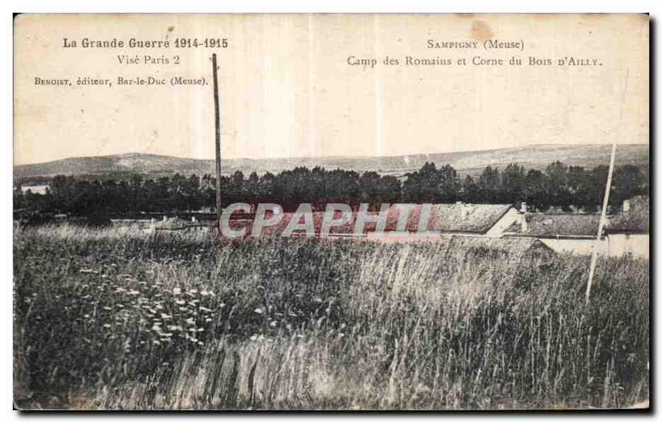 CPA La Grande Guerre Vise Paris Sampigny (Meuse) Camp des Romains et Corne du Bois D Ailly