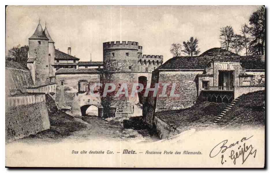 CPA Metz Das alte deutsche Tor Ancienne Porte des Allemands