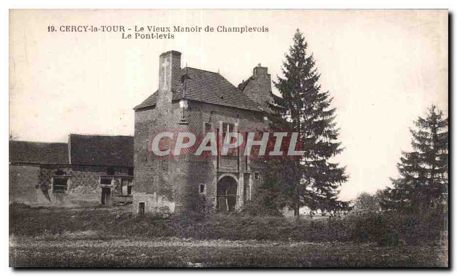 CERCY-la-TOUR - Ansicht des alten Herrenhauses Champlevois — Der Pontlevi