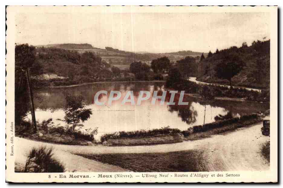 En Morvan - Moux (Nièvre) — L'Étang Neuf - Routes d'Alligny et des Settons — Rasse, édit. Autun