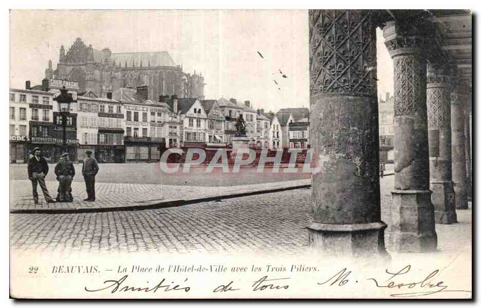 Beauvais — La Place de l'Hôtel-de-Ville avec les Trois Piliers — éditeur Mr. Lesobre, n°29