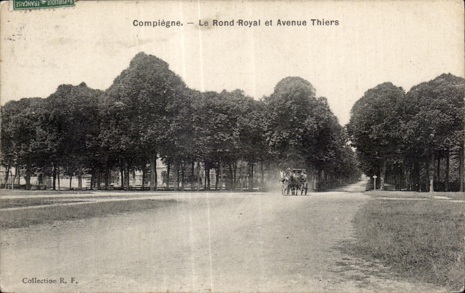 Compiègne — Le Rond Royal et Avenue Thiers — Collection R. F.