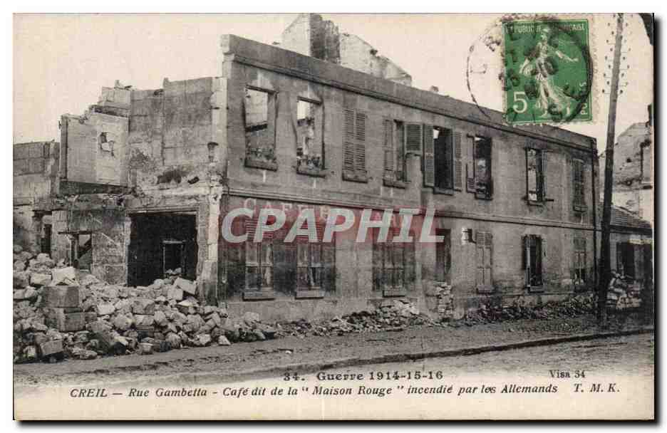 Creil — Rue Gambetta — Café dit 'Maison Rouge' incendié par les Allemands — Visa 34