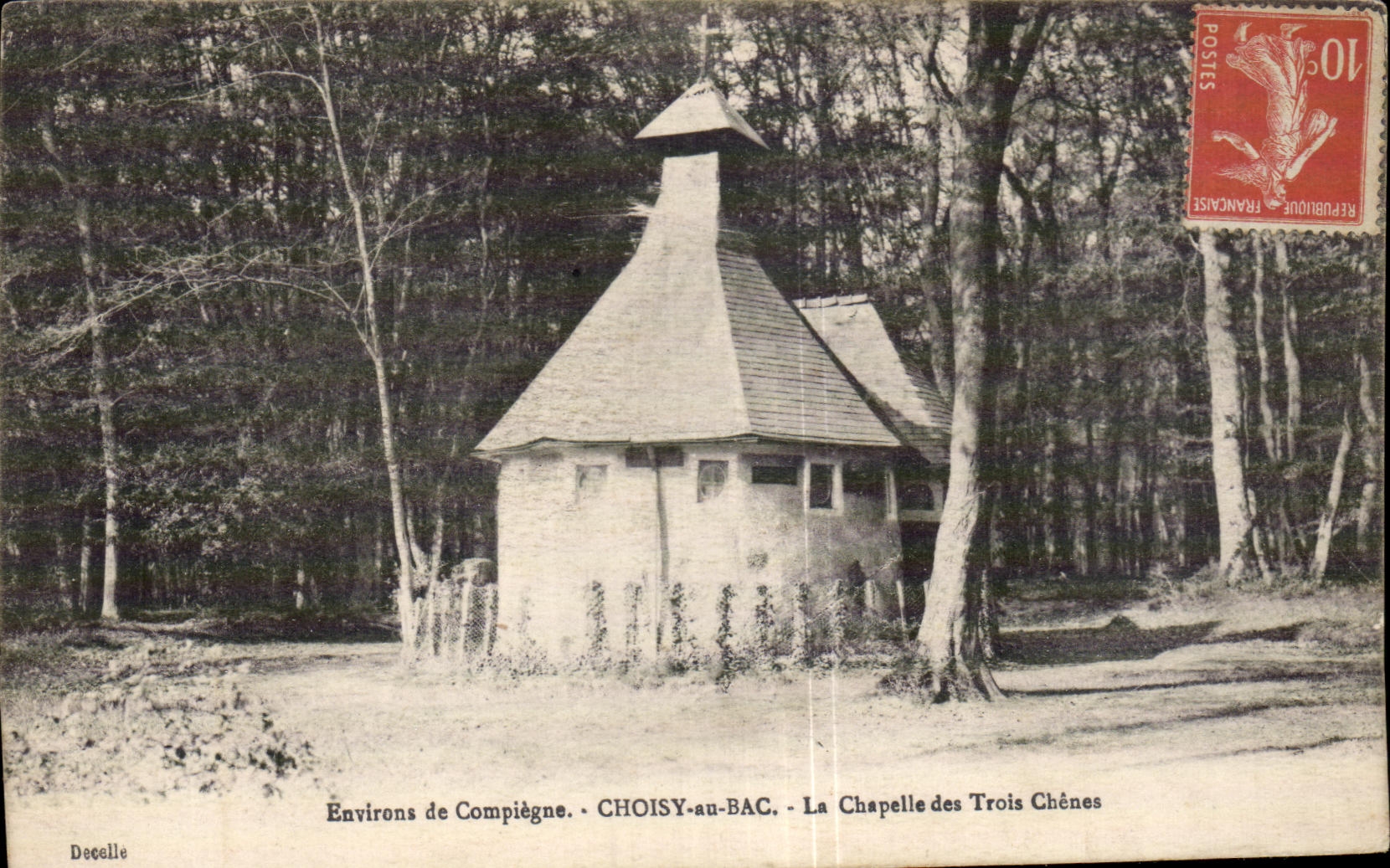 Chapelle des Trois Chênes — Environ de Compiègne — CHOISY-au-BAC — éditeur Decelle