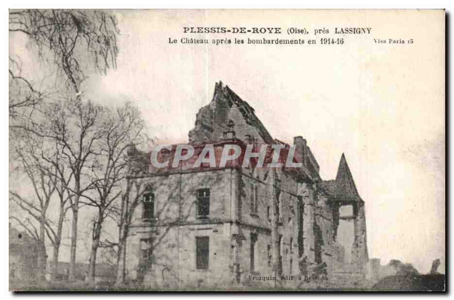Plessis-de-Roye (Oise), in der Nähe von Lassigny — Das Schloss nach den Bombardements 1914-16 — Frozquin, Verlag in Ressons