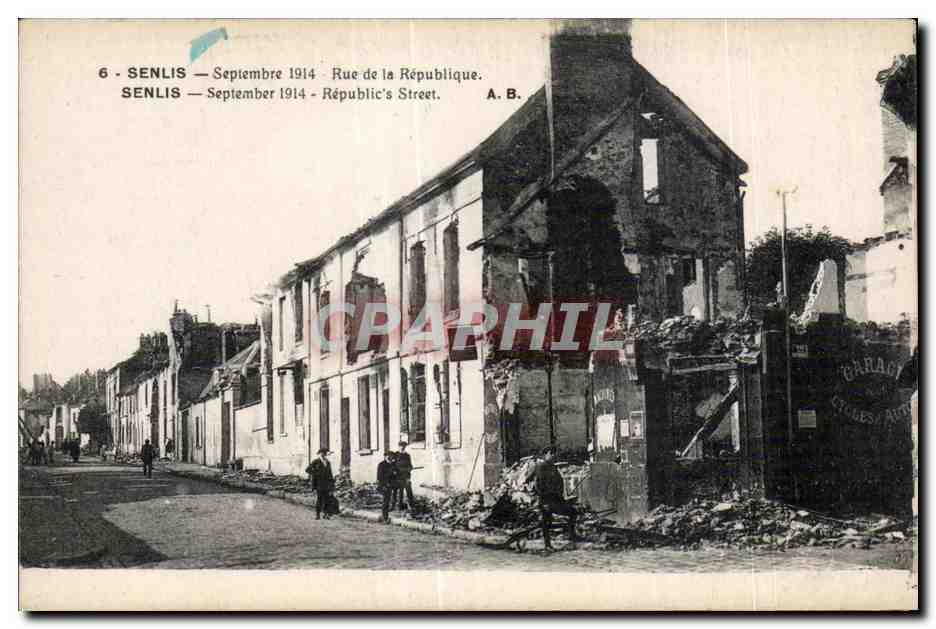 Senlis — Septembre 1914 — Rue de la République — A. B.
