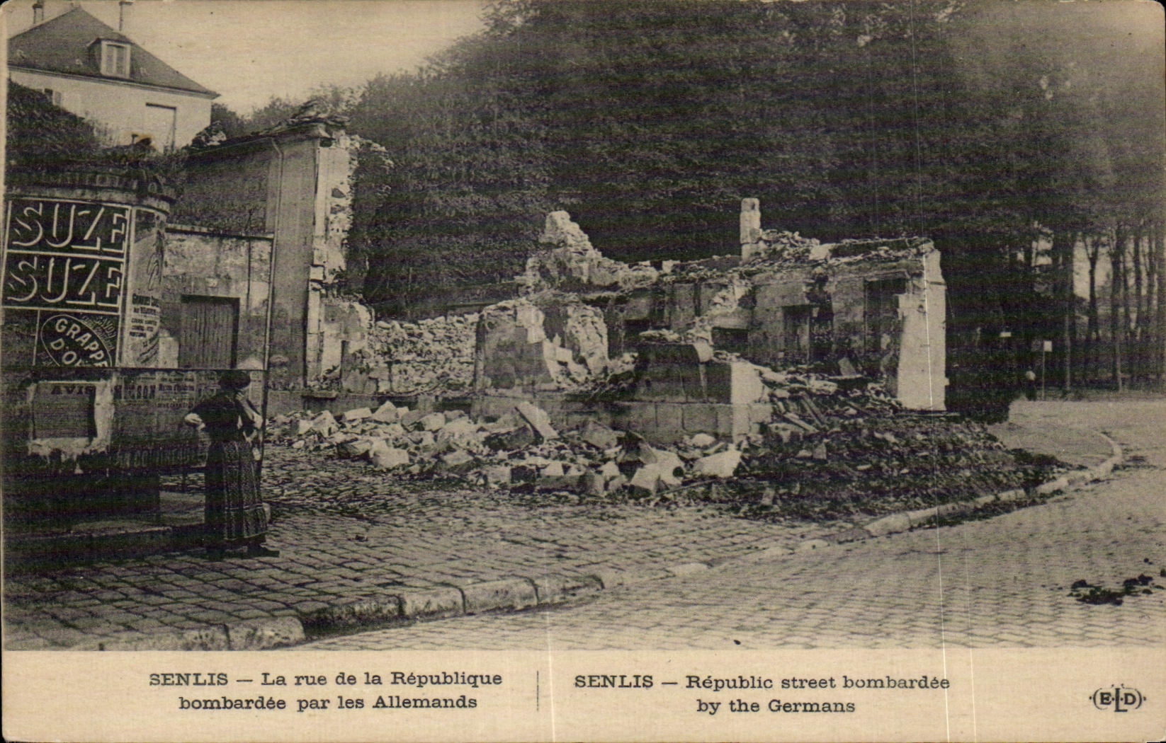 Senlis — La rue de la République bombardée par les Allemands — Éditeur ELP