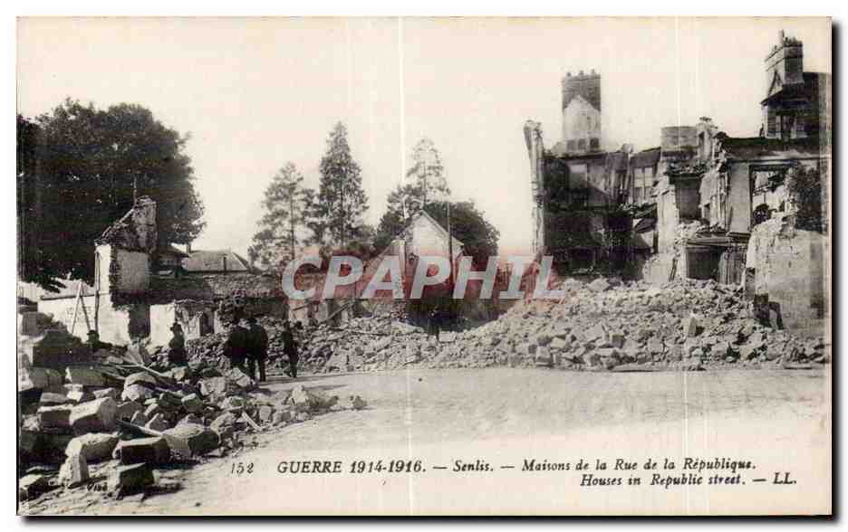CPA Senlis Guerre Maisons de la Rue de la Republique Houses in Republuis street LL