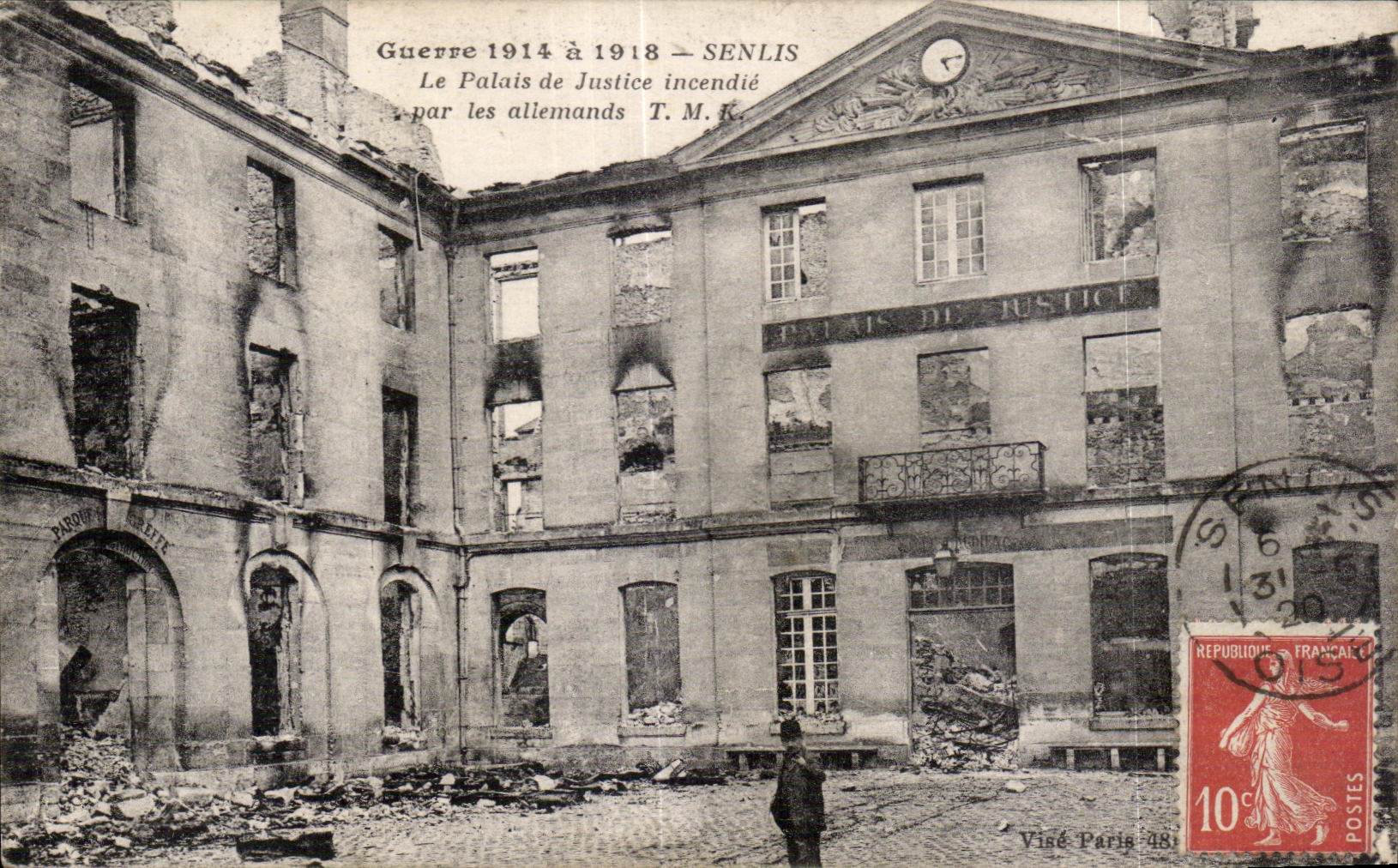 Palais de Justice à Senlis — détruit pendant la Guerre 1914-1918 — éditeur Visé Paris