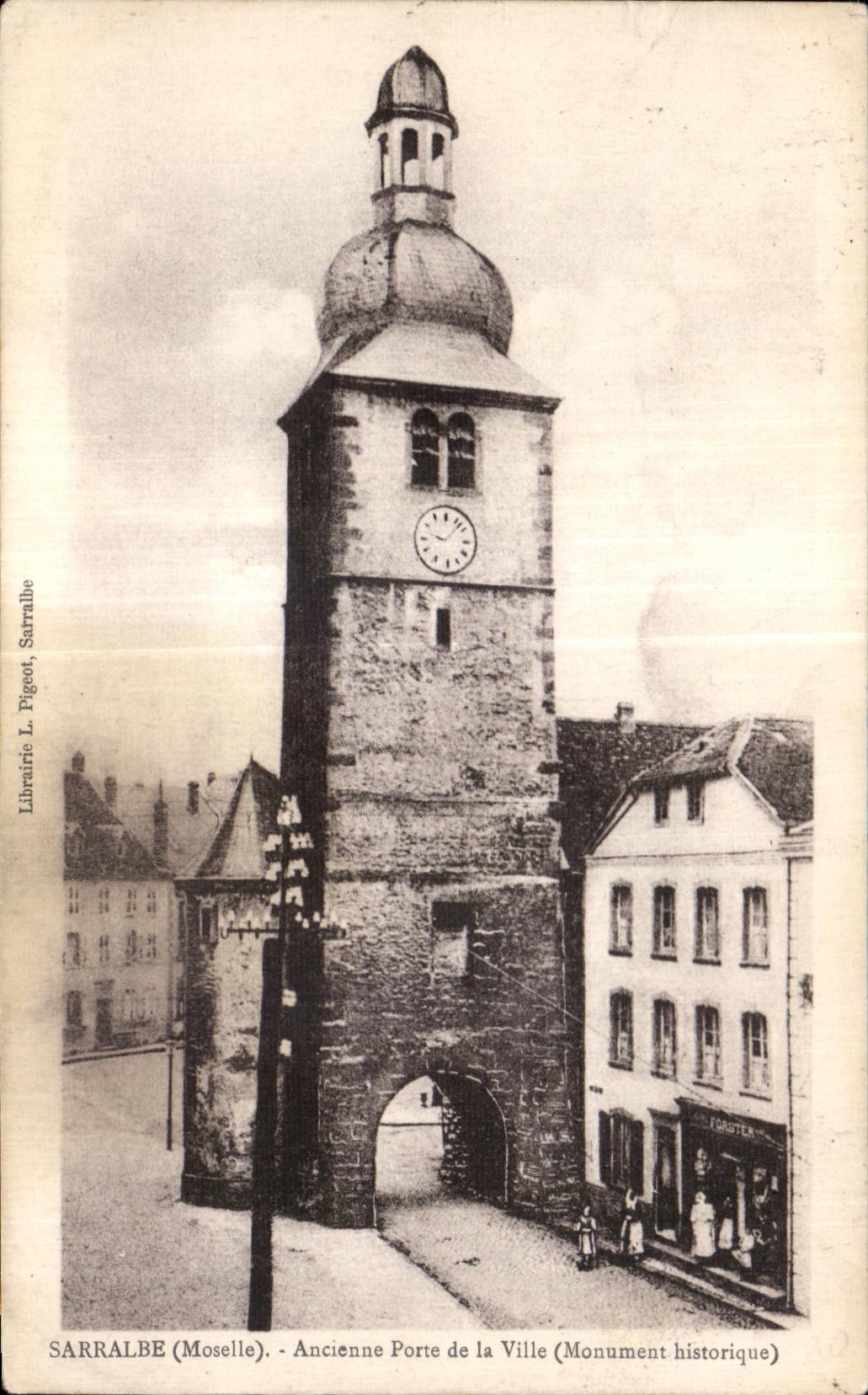 Sarralbe (Moselle) — Ancienne Porte de la Ville (Monument historique) — Librairie L. Pigeot, Sarralbe