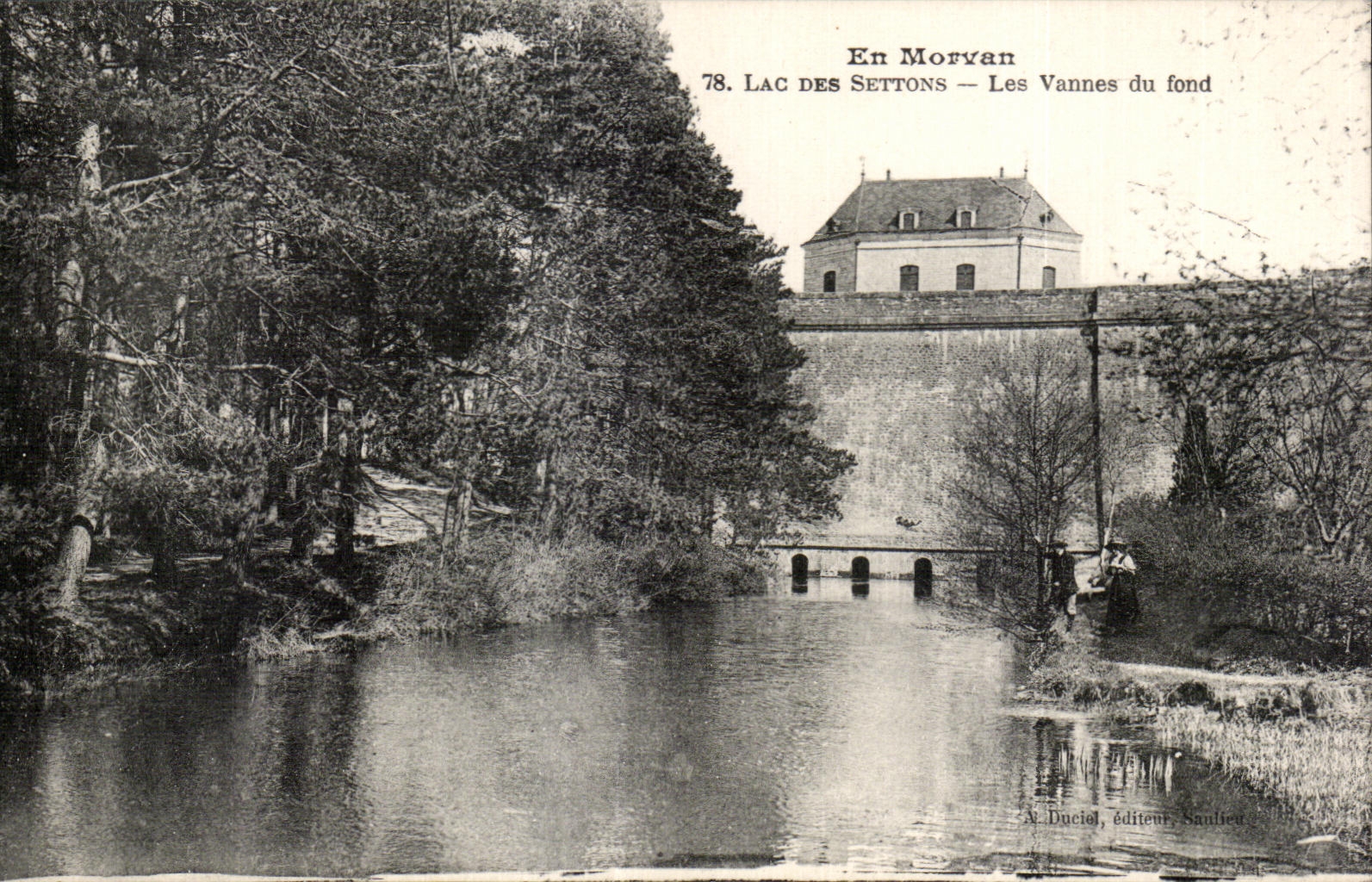 Lac des Settons — Les Vannes du fond — A. Duciel, éditeur, Saulieu