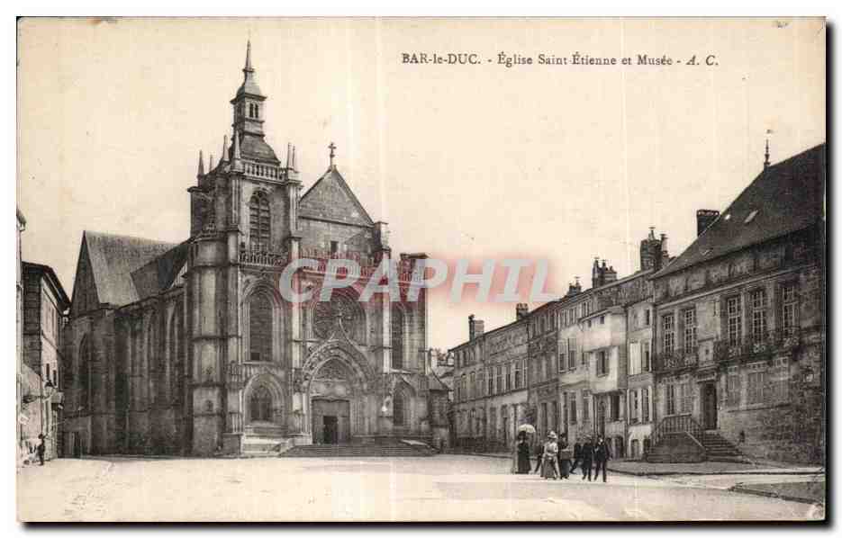 CPA Bar le Duc Eglise Saint Etienne et Musee 