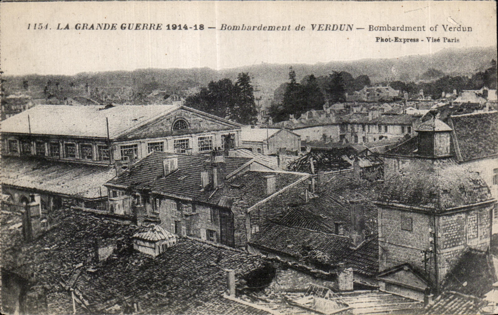 Bombarde ment de VERDUN — La Grande Guerre 1914-18 — Phot-Express - Visé Paris