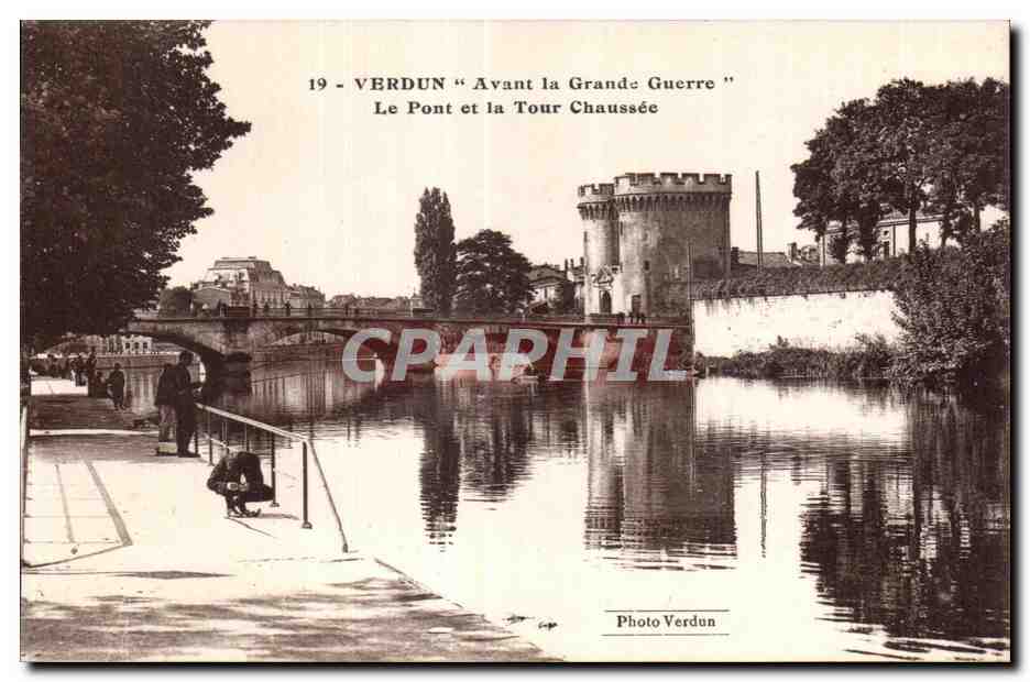 Verdun — Avant la Grande Guerre — Le Pont et la Tour Chaussée — Photo Verdun