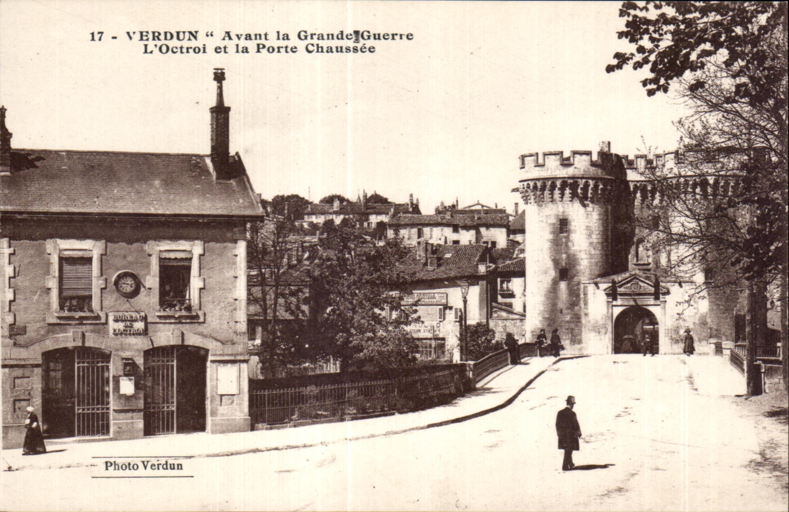 Verdun — Avant la Grande Guerre — L'Octroi et la Porte Chaussée — Photo Verdun