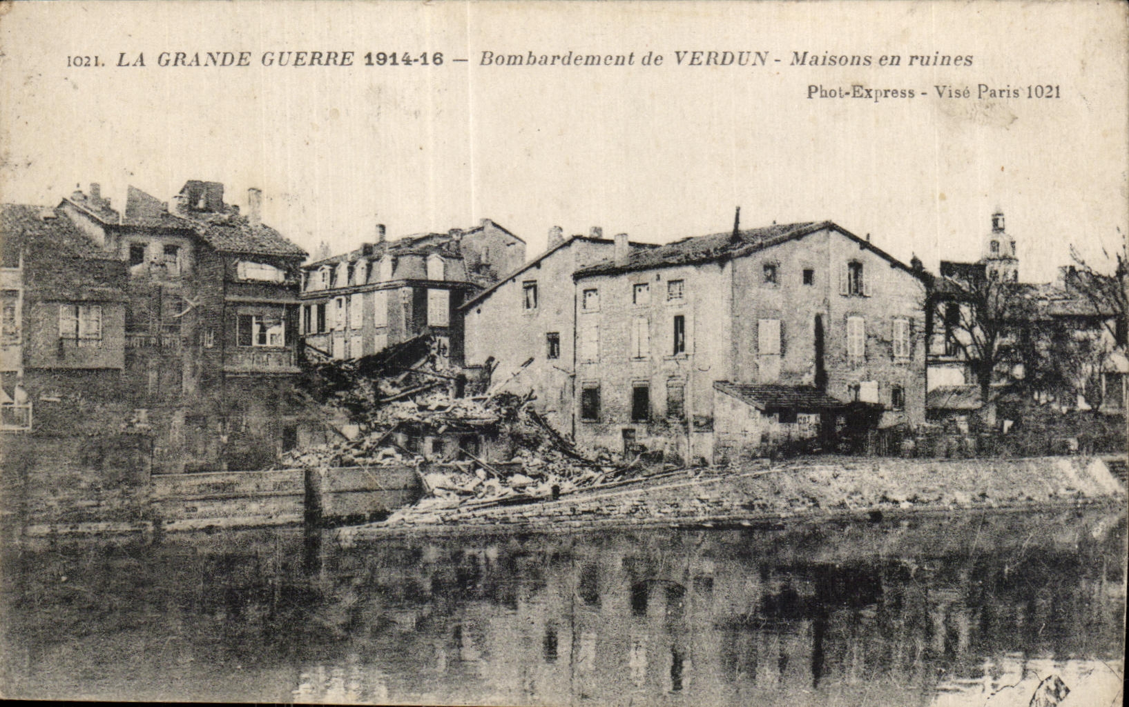 Verdun — Bombardement de Verdun — Maisons en ruines — Phot-Express - Visé Paris 1021